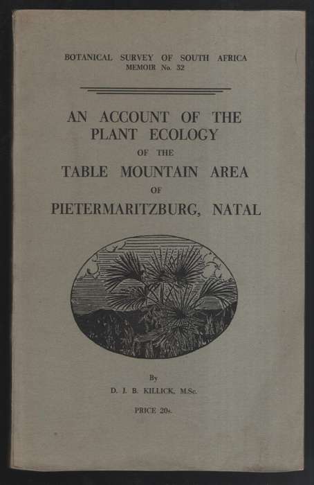 An Account of the Plant Ecology of the Table Mountain Area of Pieter - Killick, D.J. B.