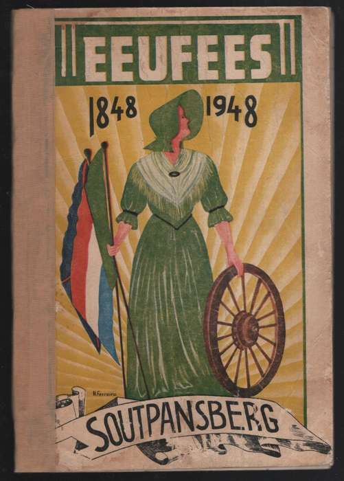 Soutpansberg Eeufees, 1848-1948 - De Jager, H. J.; De Vaal, P.