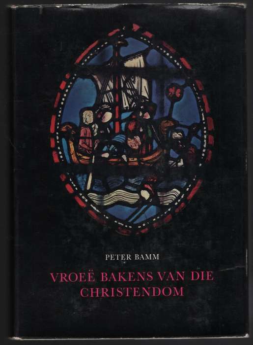 VroeÃ« Bakens van die Christendom - Bamm, Peter