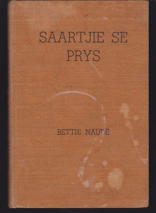SAARTJIE SE PRYS - NAUDE,B