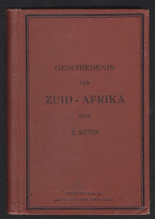 Geschiedenis van Zuid-Afrika, met Een Inleiding Over de Algemene Ges - Aitton, D.