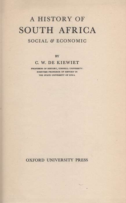 A History of South Africa: Social & Economic - De Kiewiet, C. W.