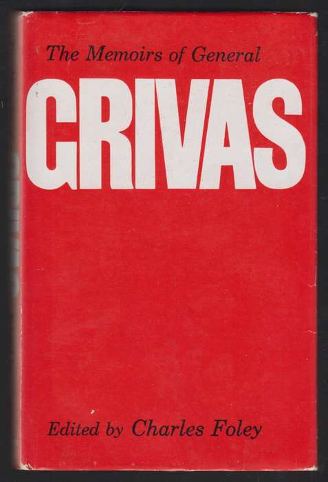 The Memoirs of General Grivas - Foley, Charles (ed)