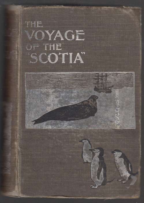 The Voyage of the Scotia. Being the Record of a Voyage of Exploratio - Brown, R. N. Rudmose; Mossma