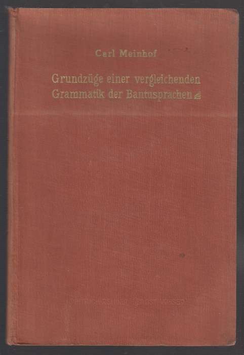 GrundzÃ¼ge einer vergleichenden Grammatik der Bantusprachen - Meinhof, Carl