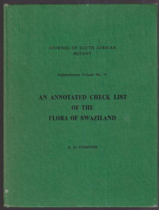 An Annotated Checklist of the Flora of Swaziland. Journal of South A - Compton, R. H.