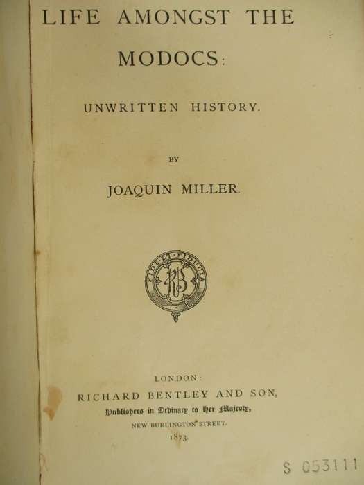 Life Amongst the Modocs: Unwritten History - Miller, Joaquin