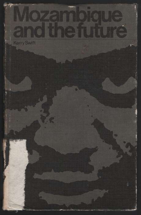 Mozambique and the Future - Swift, Kerry
