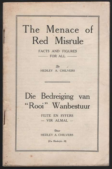 The Menace of Red Misrule / Die Bedreiging van Rooi Wanbestuur - Chilvers, Hedley A.