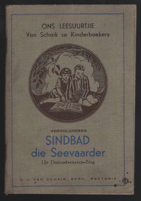 Sindbad die Seevaarder Uit Duisend-en-een-Nag. Ons Leesuurtjie: Van  - Carinus, A. E.