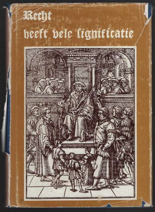 Recht Heeft Vele Significatie: Rechtshistorische Opstellen van Prof. - Maes, L. Th.