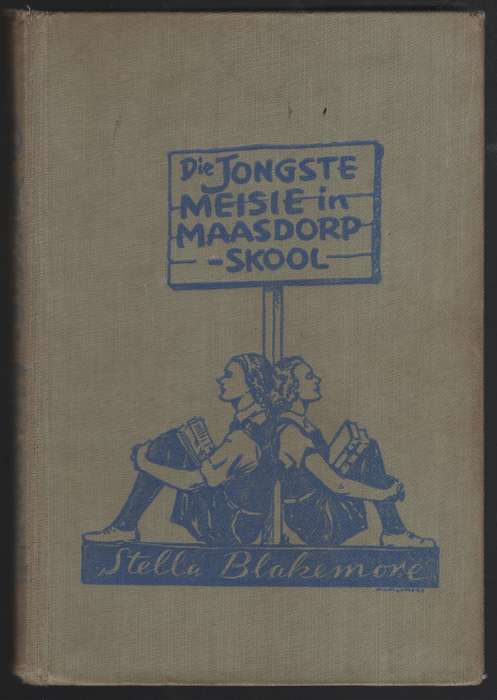 Die Jongste Meisie in Maasdorp-Skool - Blakemore, Stella