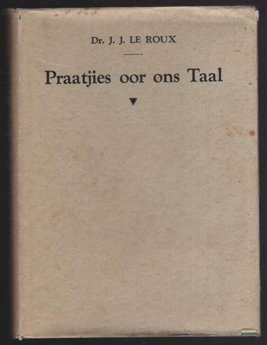 Praatjies Oor Ons Taal - Le Roux, J. J. - HTFX69329