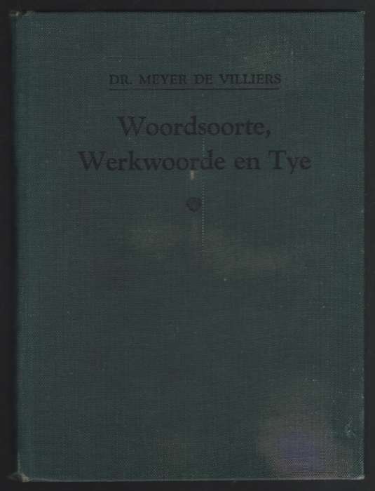 Woordsoorte, Werkwoorde en Tye - De Villiers, Meyer