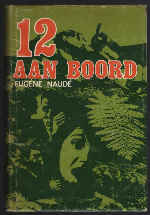 Twaalf aan Boord - Naude, Eugene