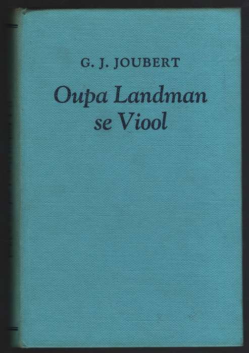Oupa Landman se Viool - Joubert, G. J.