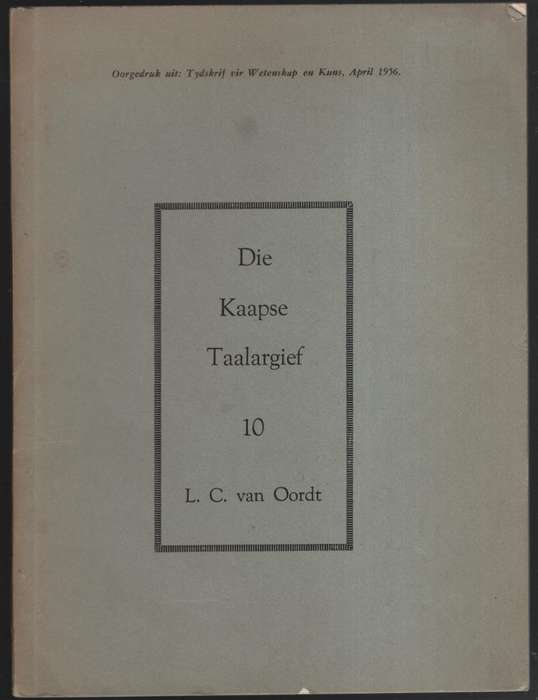 Die Kaapse Taalargief Nr. 10 - Van Oordt, L. C.