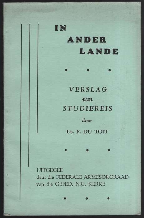 In Ander Lande: Verslag van Studiereis - Du Toit, P.