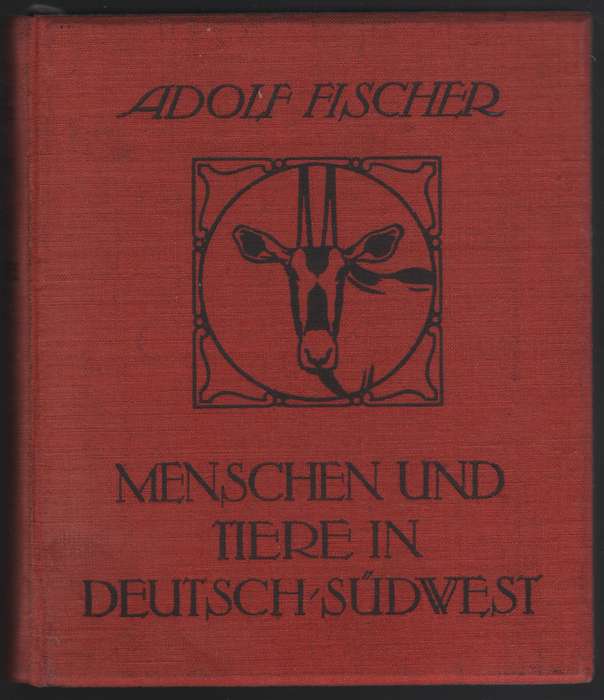 Menschen und Tiere in Deutch-SÃ¼dwest - Fischer, Adolf