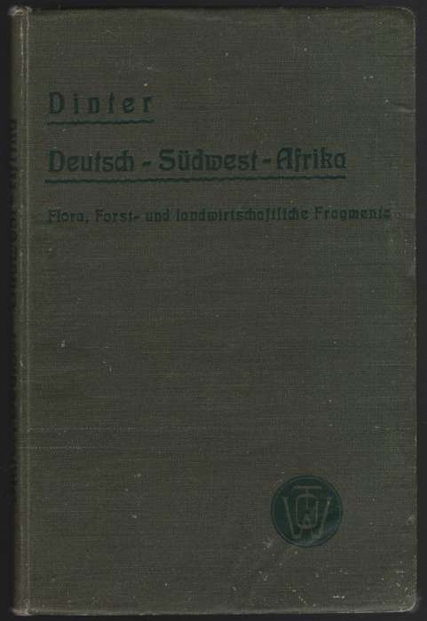 Deutch-SÃ¼dwest-Afrika: Flora, Forst- und Landwirtschaftliche Fragme - Dinter, K.