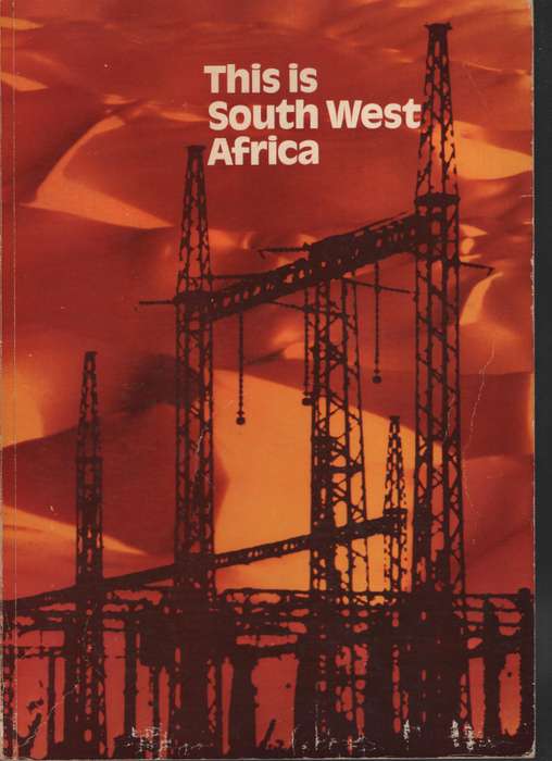 This is South West Africa - Afrikaanse Handelsinstituut-