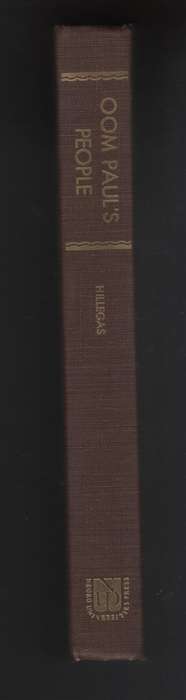 Oom Paul's People: A narrative of the British-Boer troubles in South - Hillegas, Howard C.