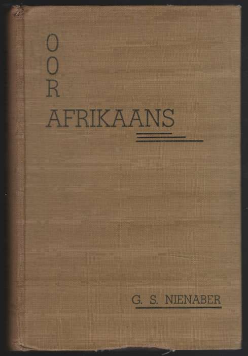 Oor Afrikaans. Deel 1 - Nienaber, G. S.