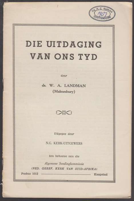 Die Uitdaging van Ons Tyd - Landman, W. A.
