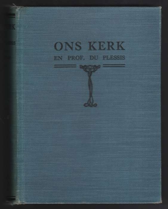 Ons Kerk en Prof. du Plessis - Malan, F. S.