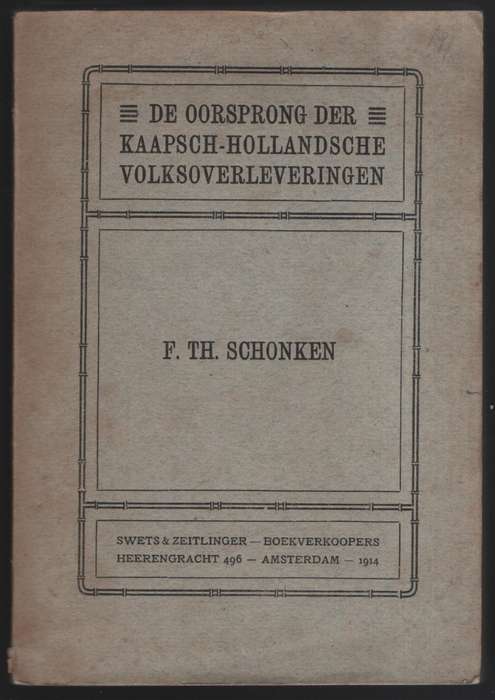 DE OORSPRONG DER KAAPSCH HOLLANDSCHE VOL - SCHONKEN,F