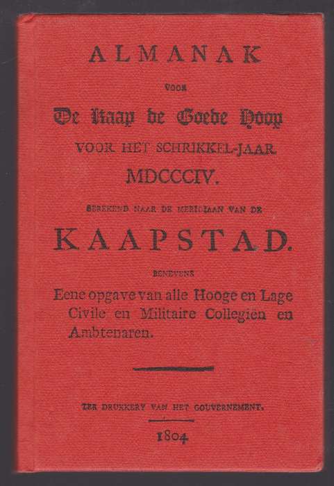 Almanak voor de Kaap de Goede Hoop voor het Schrikkel-Jaar MDCCCIV - Anon