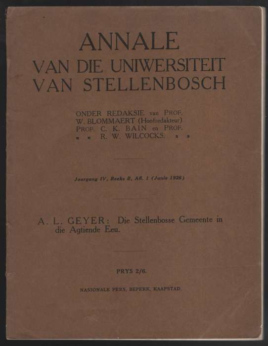 Die Stellenbosse Gemeente in die Agtiende Eeu. Annale van die Uniwer - Geyer, A. L.