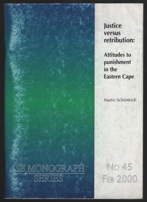 Justice Versus Retribution: Attitudes to Punishment in the Eastern C - SchÃ¶nteich, Martin