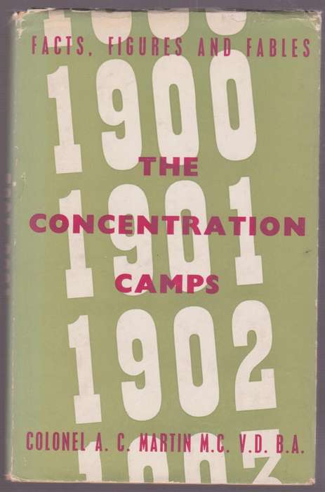 The Concentration Camps: Facts, Figures and Fables - Martin, A. C. - HTFX88318