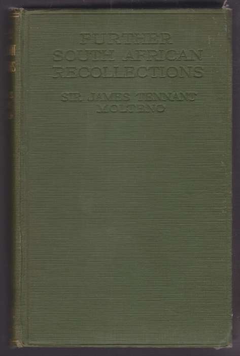 Further South African Recollections - Molteno, James Tennant