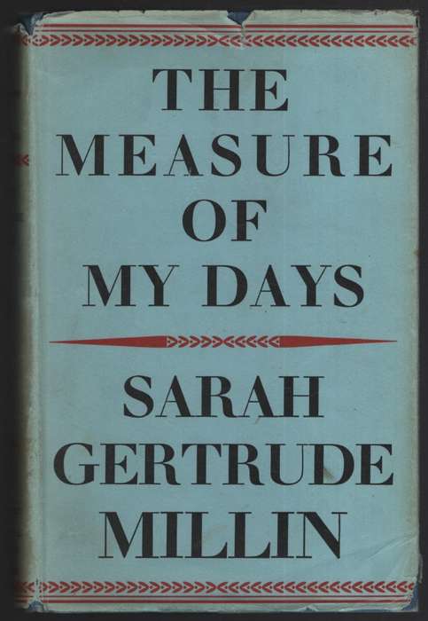 The Measure of My Days - Millin, Sarah Gertrude