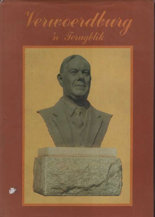 Verwoerdburg: 'n Terugblik - Naude, C. M. - HTFX88739