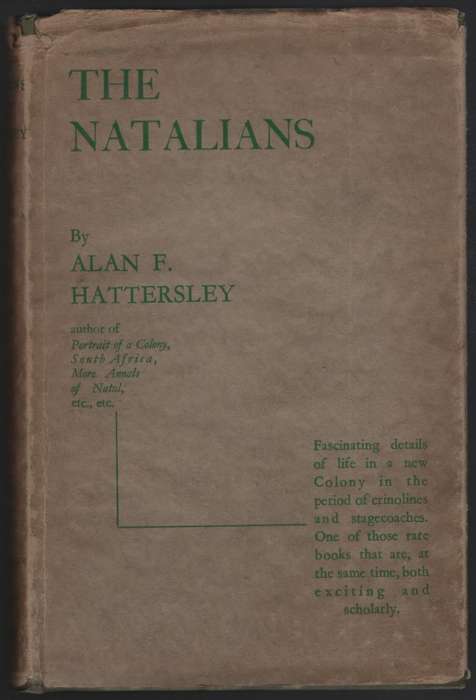 The Natalians: Further Annals of Natal - Hattersley, Alan F.