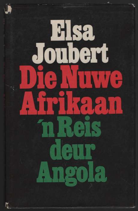 Die Nuwe Afrikaan: 'n Reis Deur Angola - Joubert, Elsa