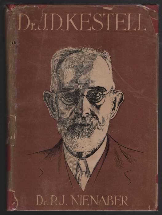 Dr. J. D. Kestell: Vader van die Reddingsdaadbond - Nienaber, P. J.