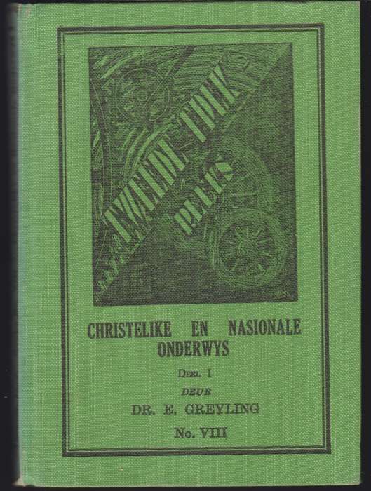 Christelike En Nasionale Onderwys Deel 1 - Tweedetrek