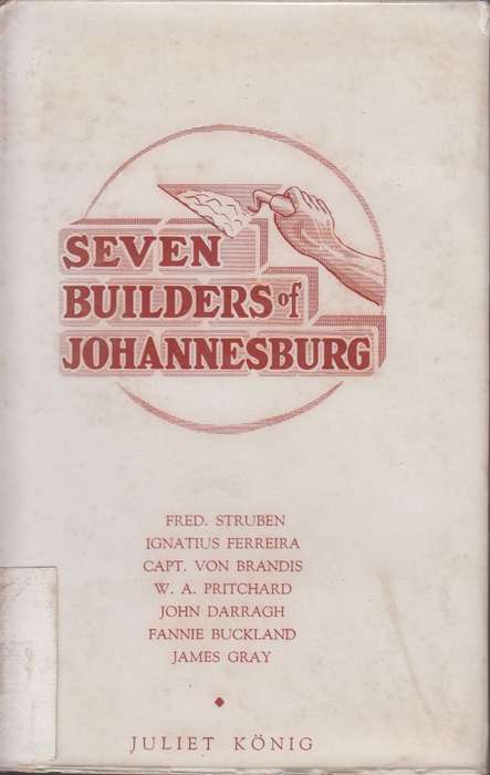 7 BUILDERS OF JOHANNESBURG SECONDHAND - KONIG,J