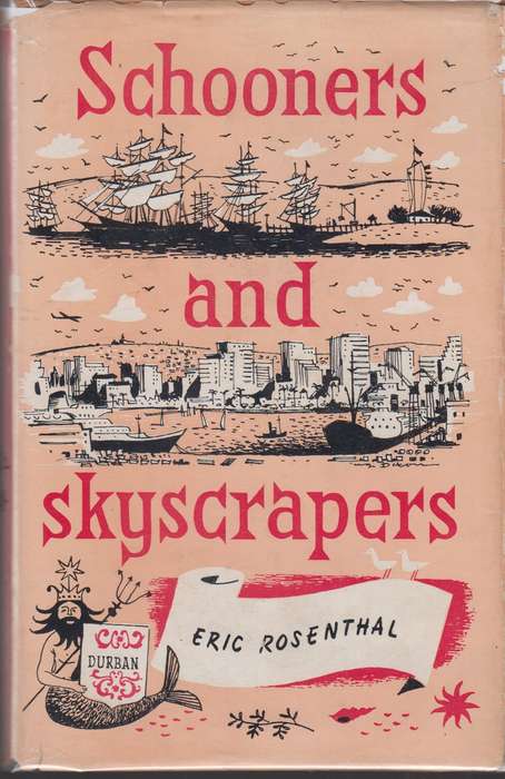 Schooners and Skyscrapers - Eric Rosenthal