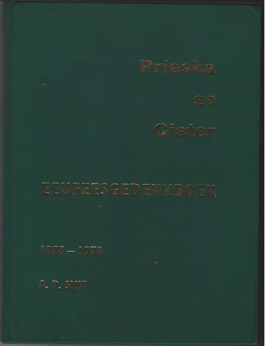 PRIESKA SE GISTER EEUFEESGEDENKBOEK SECONDHAND - SMIT,AP