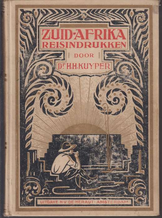Zuid-Afrika reisindrukken  - H.H.Kuyper