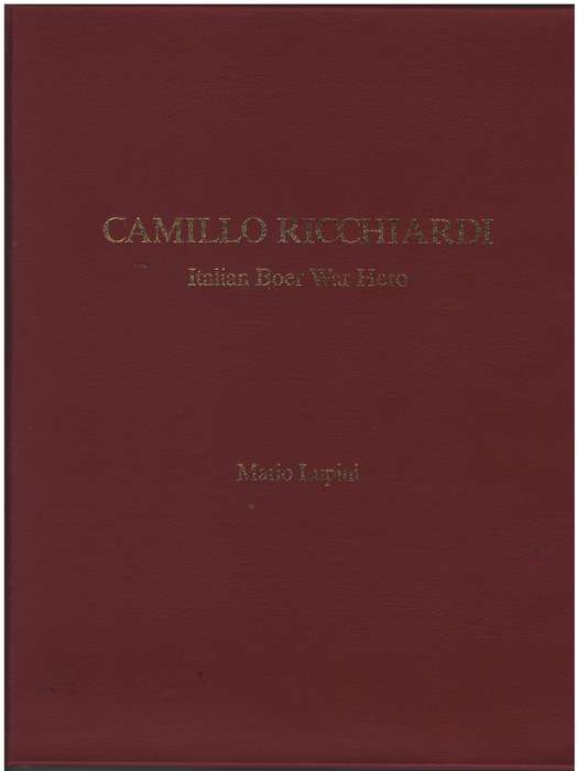 CAMILLO RICCHIARDI ITALIAN BOER WAR HERO - LUPINI,M