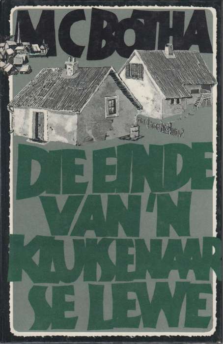 Die Einde van 'n Kluisenaar Se Lewe - Botha, M. C.