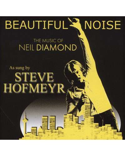 Steve Hofmeyr - Beautiful Noise: The Music of Neil Diamond (CD)