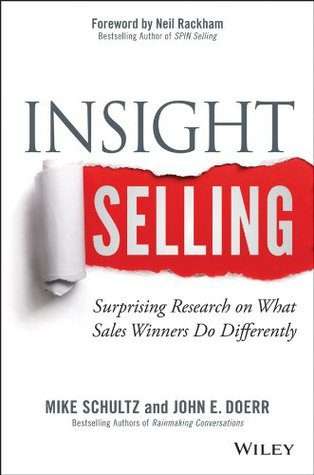 Insight Selling: Surprising Research on What Sales Winners Do Differently (Hardcover)