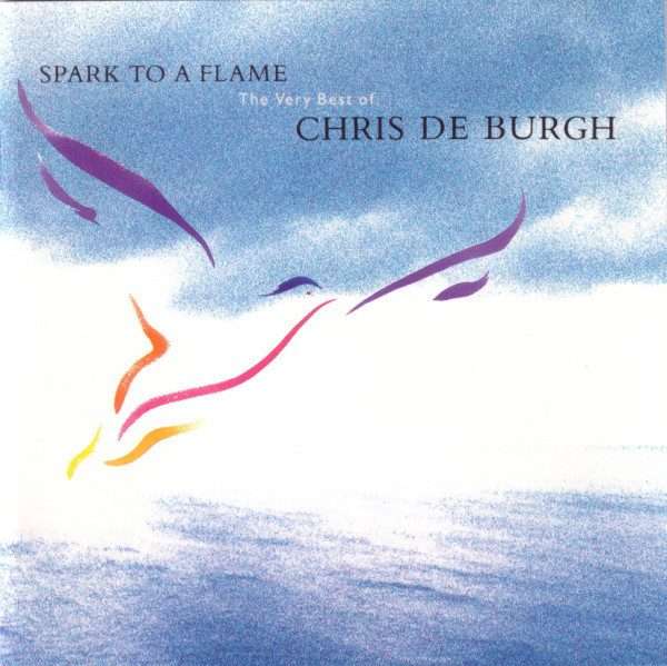 Spark To A Flame -The Very Best Of Chris De Burgh CD (SA Pressing)